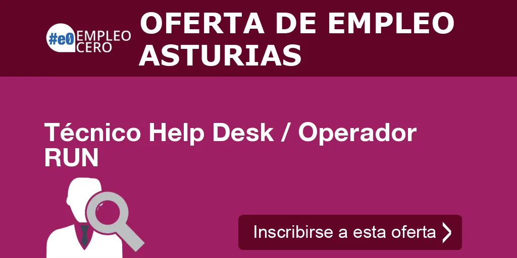 Técnico Help Desk / Operador RUN