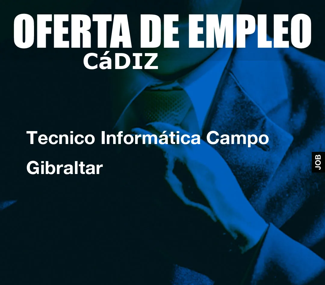 Tecnico Informática Campo Gibraltar