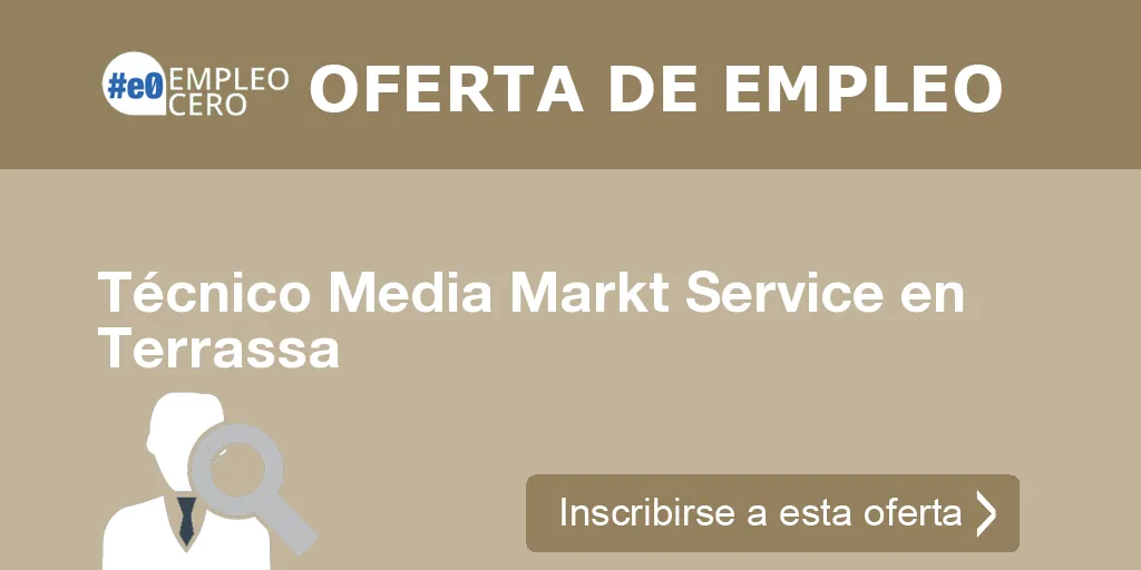 Técnico Media Markt Service en Terrassa