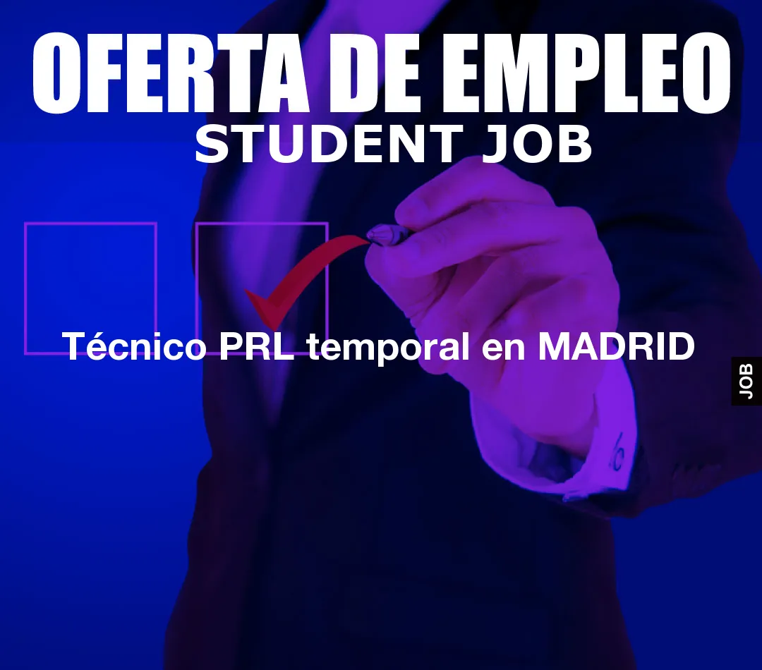 Técnico PRL temporal en MADRID