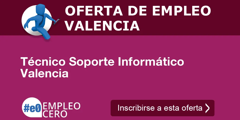 Técnico Soporte Informático Valencia