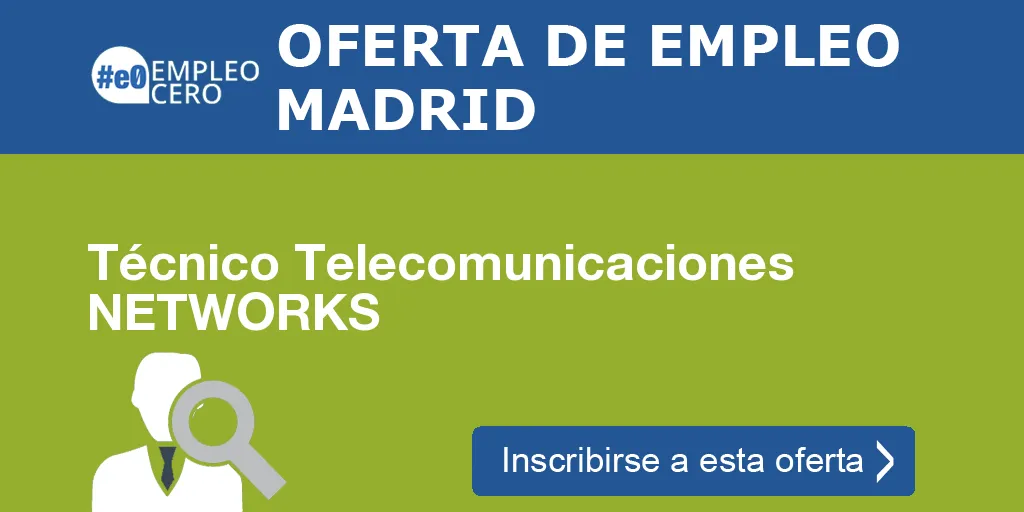 Técnico Telecomunicaciones NETWORKS