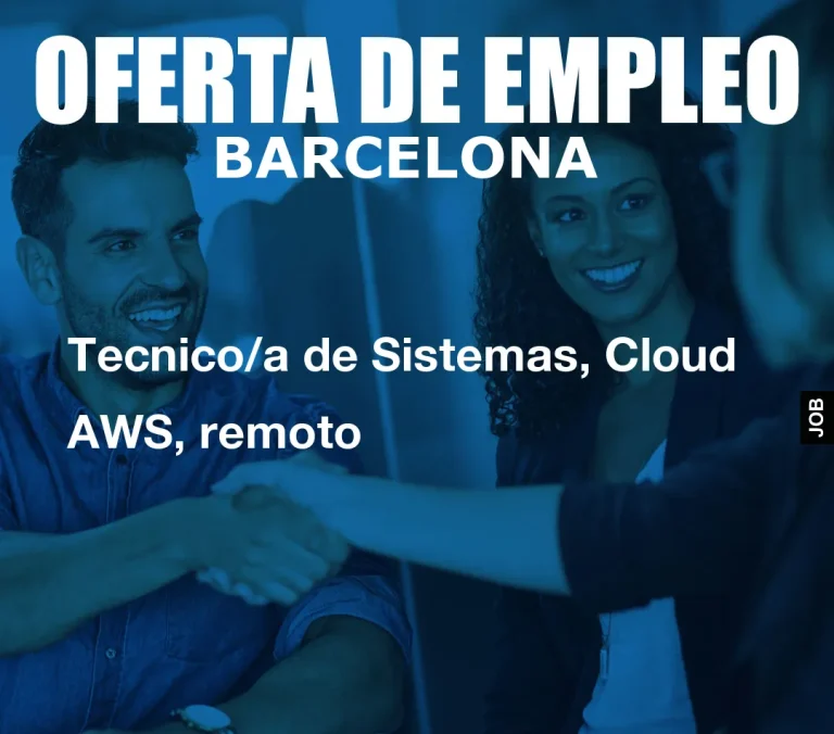 Tecnico/a de Sistemas, Cloud AWS, remoto