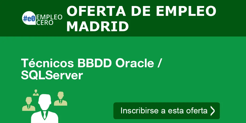 Técnicos BBDD Oracle / SQLServer