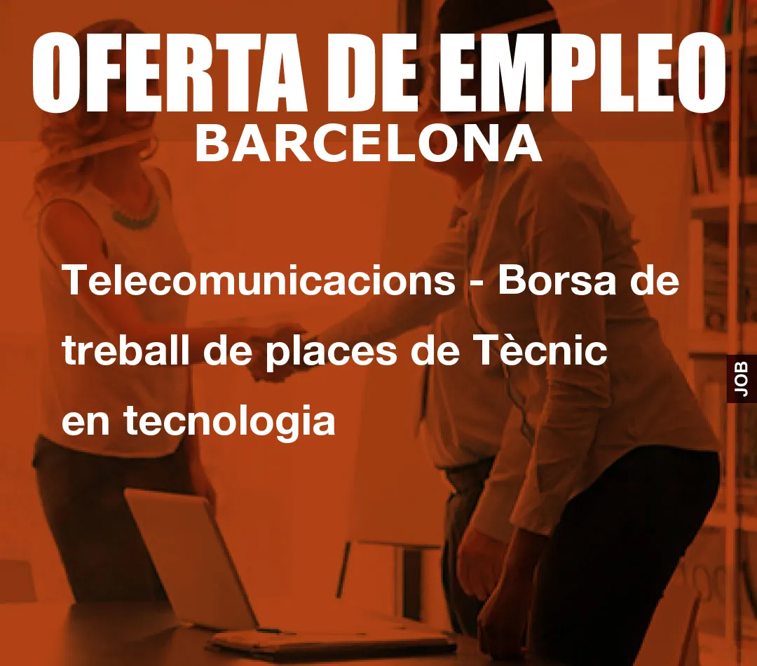 Telecomunicacions – Borsa de treball de places de T