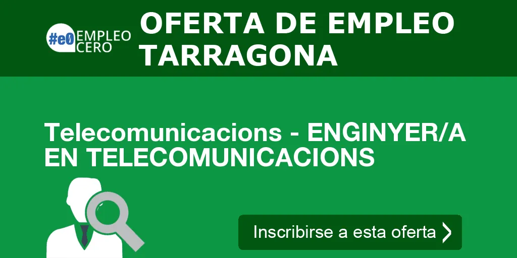 Telecomunicacions - ENGINYER/A EN TELECOMUNICACIONS
