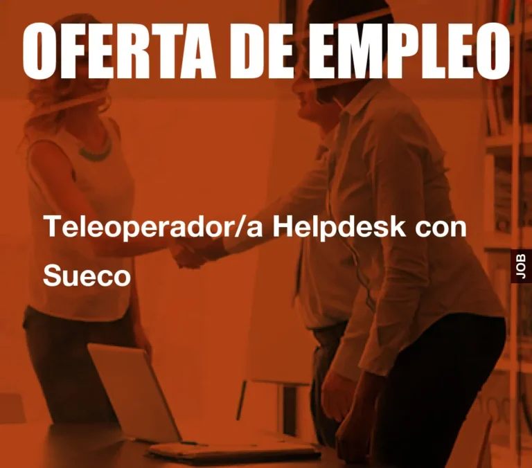 Teleoperador/a Helpdesk con Sueco