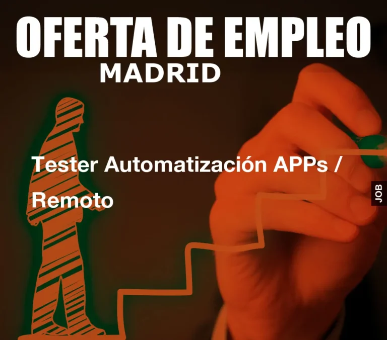 Tester Automatización APPs / Remoto