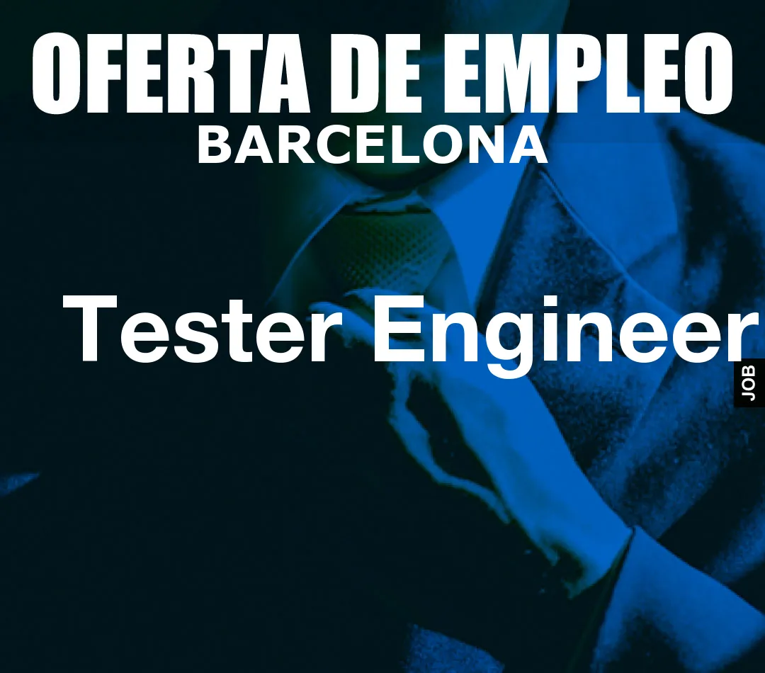 Tester Engineer