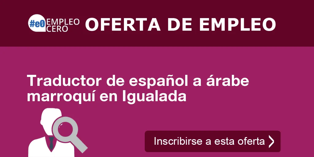 Traductor de español a árabe marroquí en Igualada