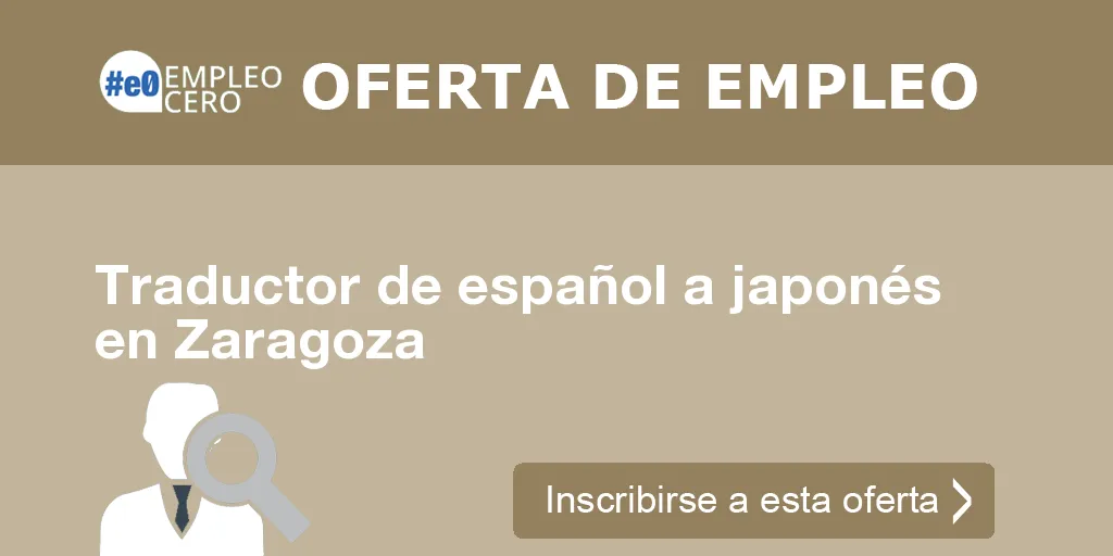 Traductor de español a japonés en Zaragoza