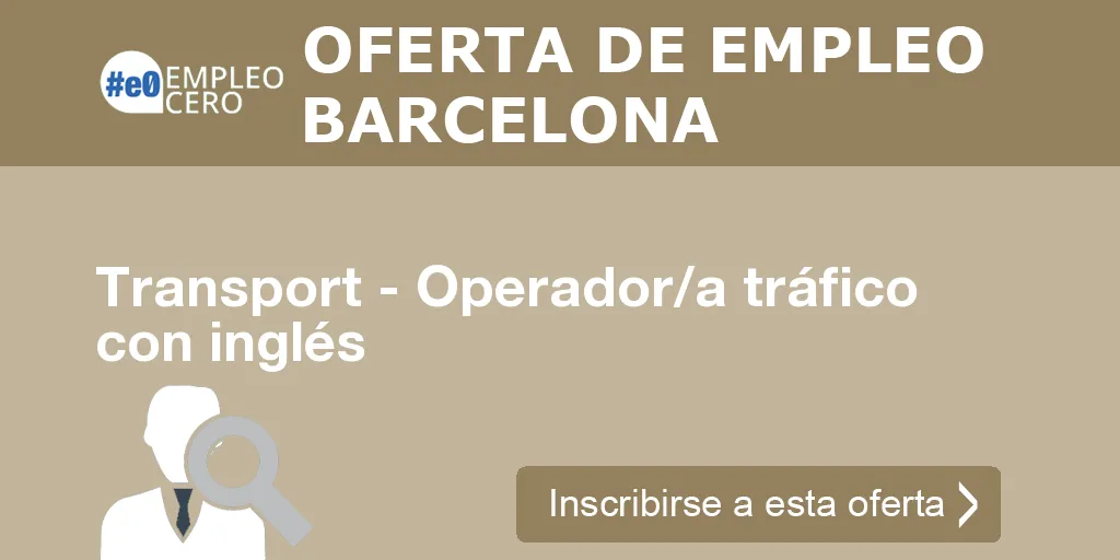 Transport - Operador/a tráfico con inglés
