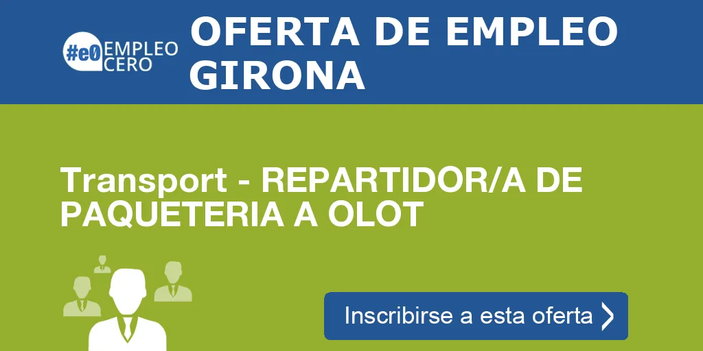 Transport - REPARTIDOR/A DE PAQUETERIA A OLOT
