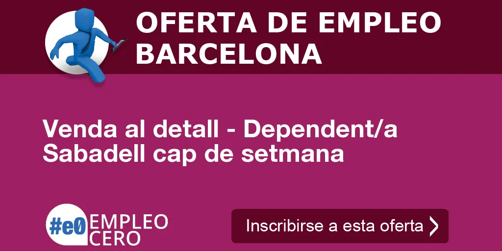 Venda al detall - Dependent/a Sabadell cap de setmana