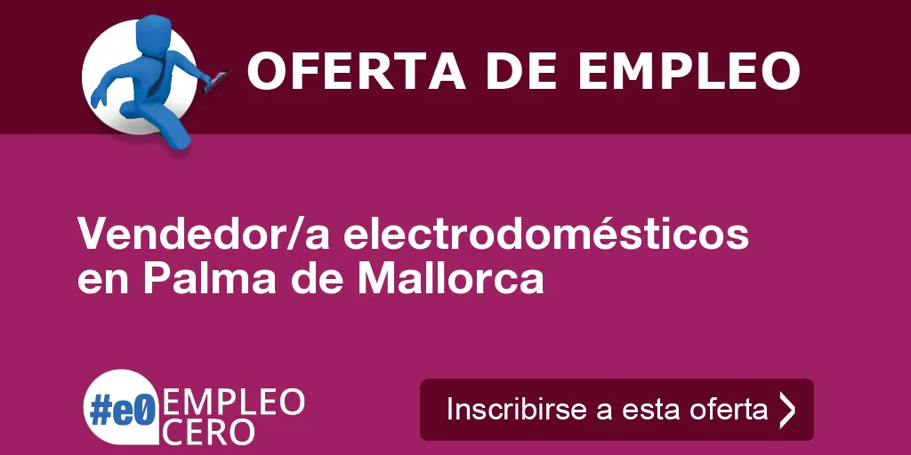 Vendedor/a electrodomésticos en Palma de Mallorca