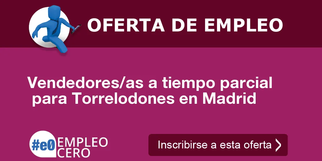 Vendedores/as a tiempo parcial  para Torrelodones en Madrid
