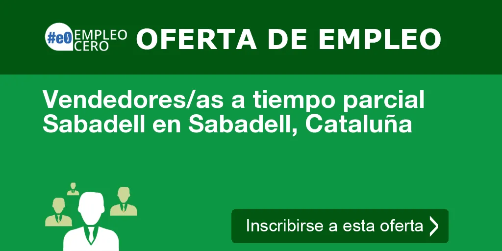 Vendedores/as a tiempo parcial Sabadell en Sabadell, Cataluña