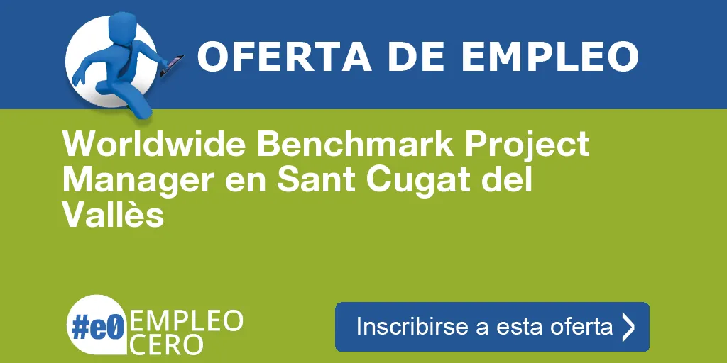 Worldwide Benchmark Project Manager en Sant Cugat del Vallès